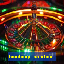 handicap asiatico 0.0 0.5